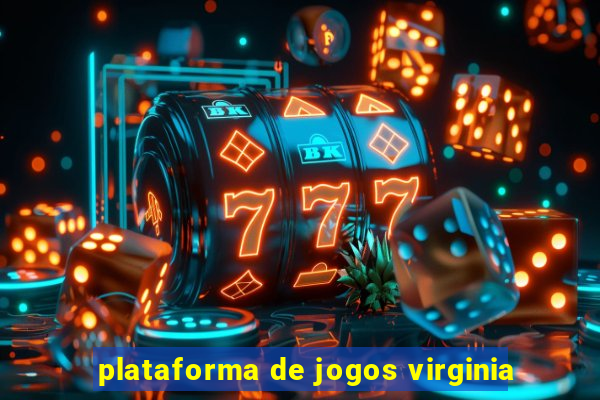 plataforma de jogos virginia