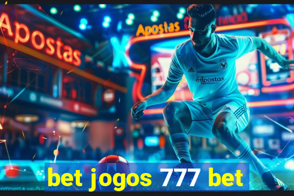 bet jogos 777 bet