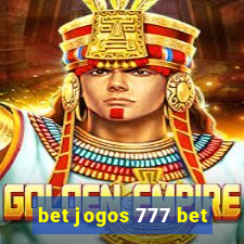 bet jogos 777 bet