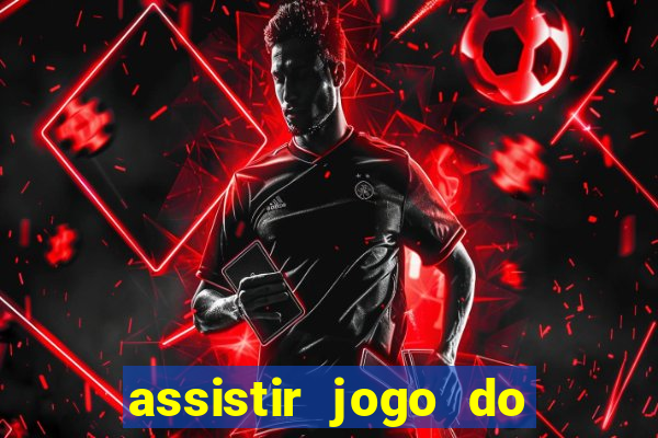 assistir jogo do flamengo ao vivo no multicanais