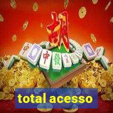 total acesso