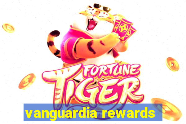 vanguardia rewards