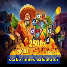 stake mines calculator