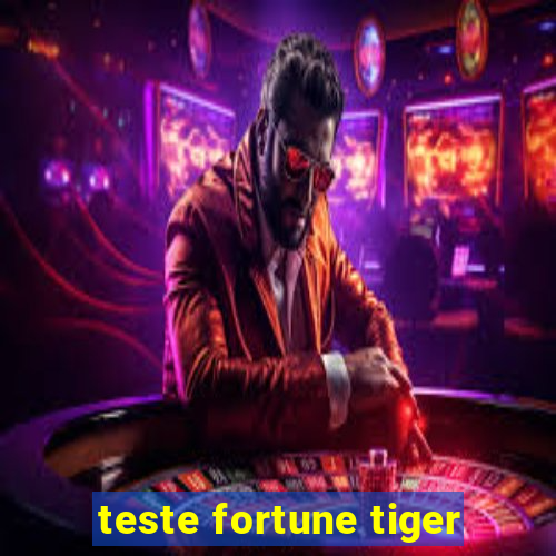 teste fortune tiger