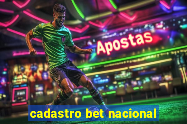 cadastro bet nacional