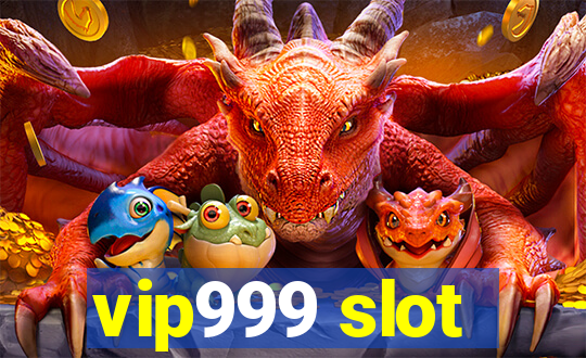 vip999 slot