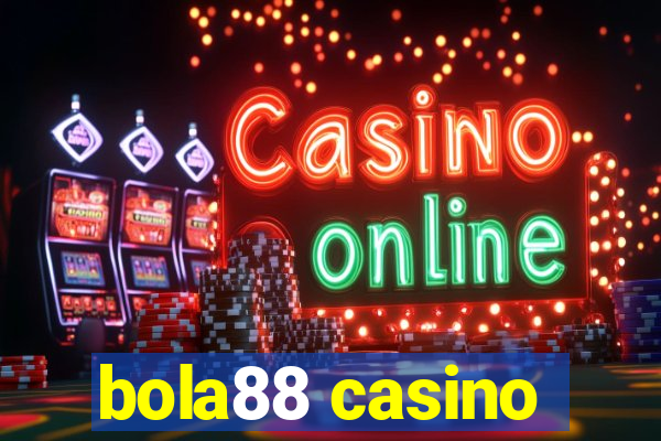 bola88 casino