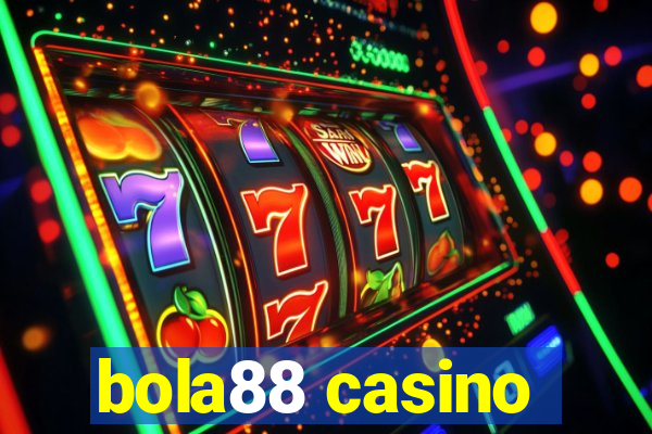 bola88 casino