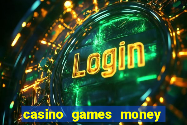 casino games money slots f4i57q