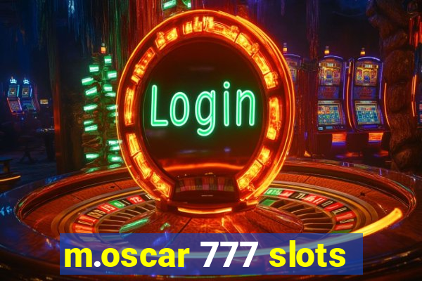 m.oscar 777 slots