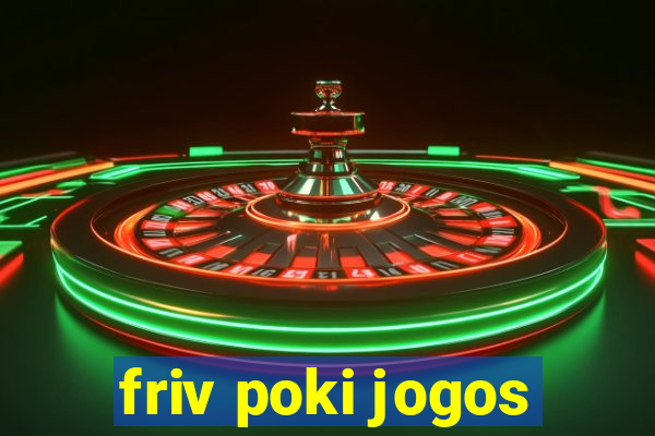 friv poki jogos