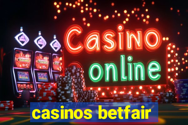 casinos betfair