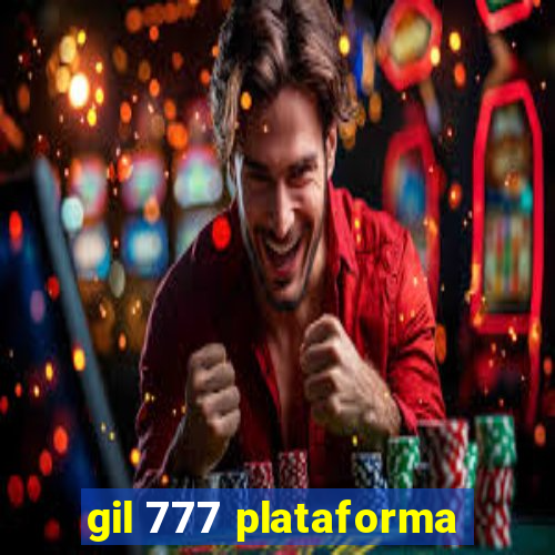 gil 777 plataforma