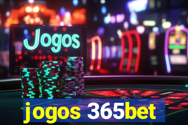 jogos 365bet