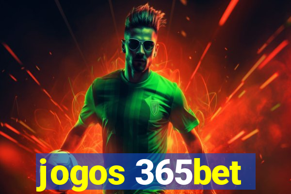 jogos 365bet