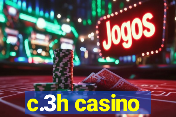 c.3h casino