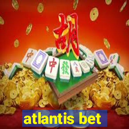 atlantis bet