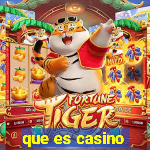 que es casino