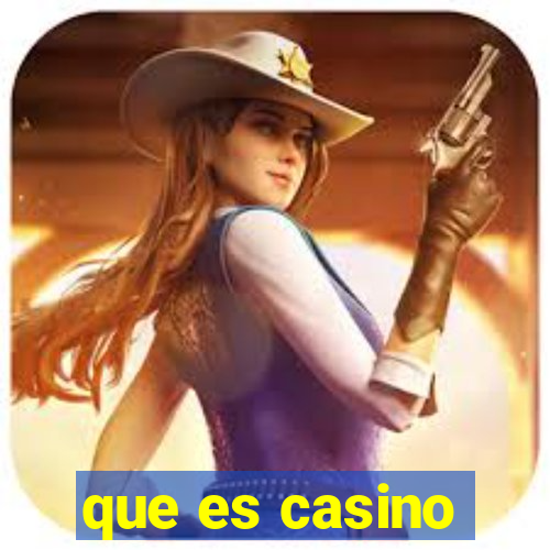 que es casino