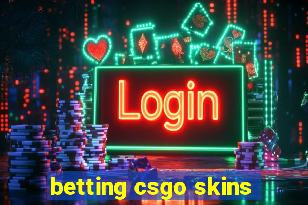 betting csgo skins