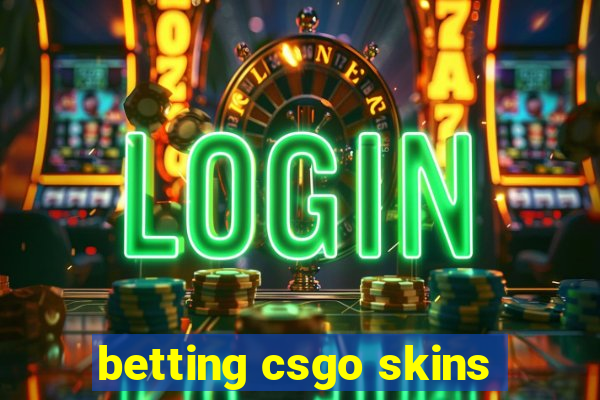 betting csgo skins