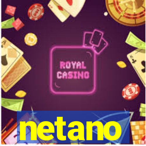 netano