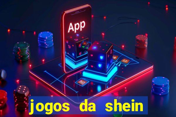 jogos da shein para ganhar pontos