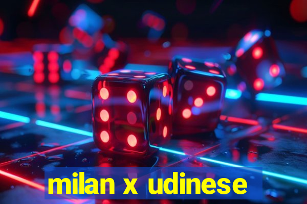 milan x udinese