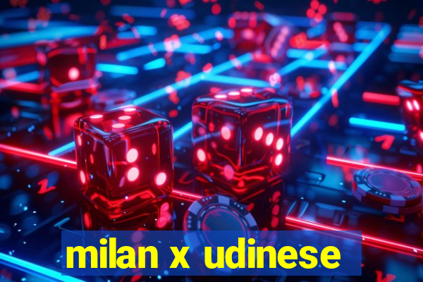 milan x udinese