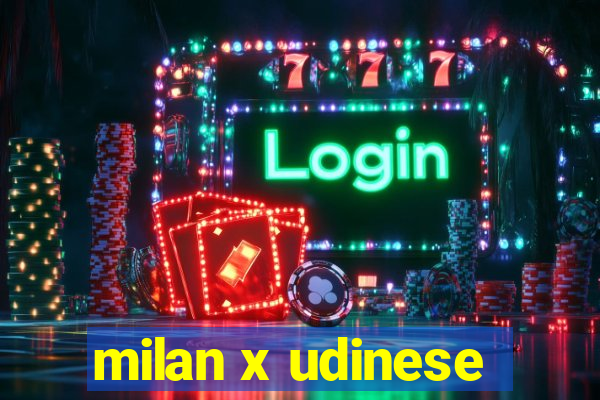 milan x udinese