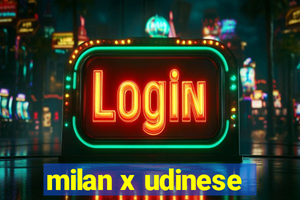 milan x udinese