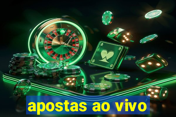 apostas ao vivo