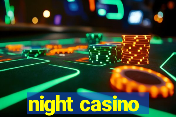 night casino