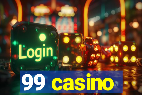 99 casino