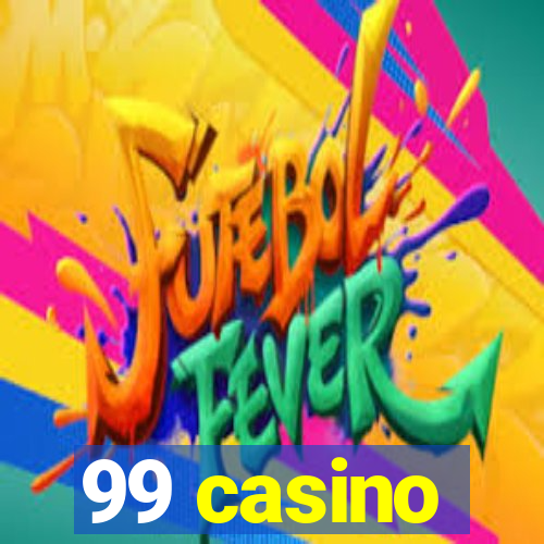 99 casino