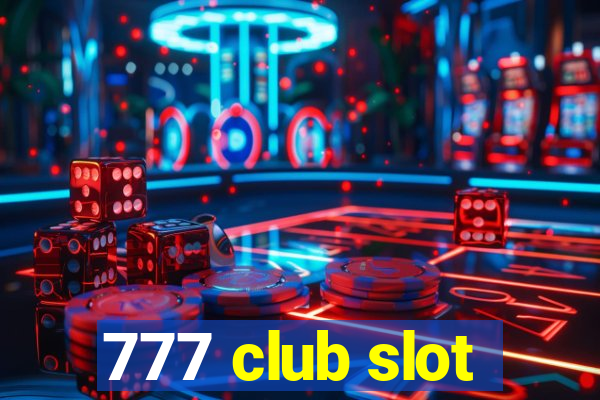 777 club slot