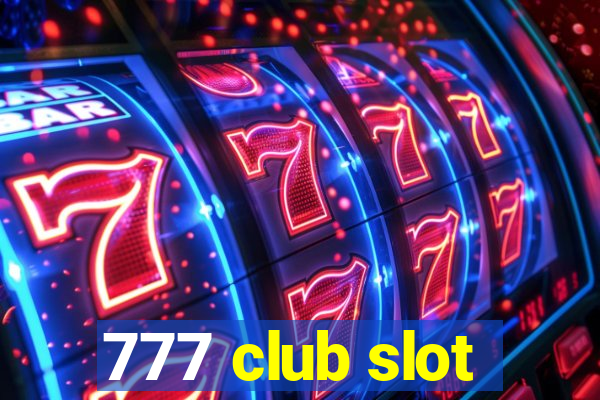 777 club slot