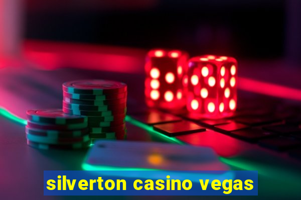 silverton casino vegas