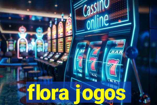 flora jogos