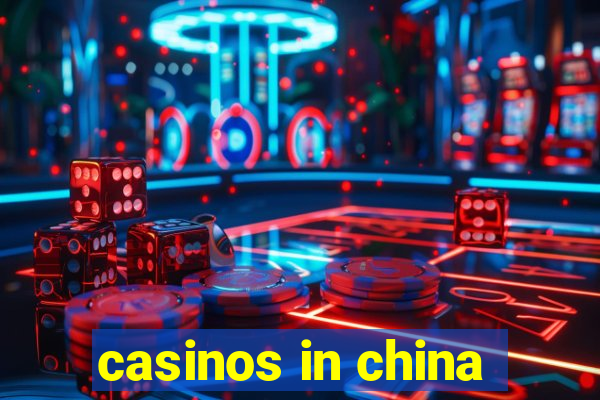 casinos in china