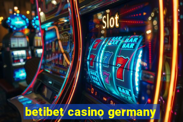 betibet casino germany