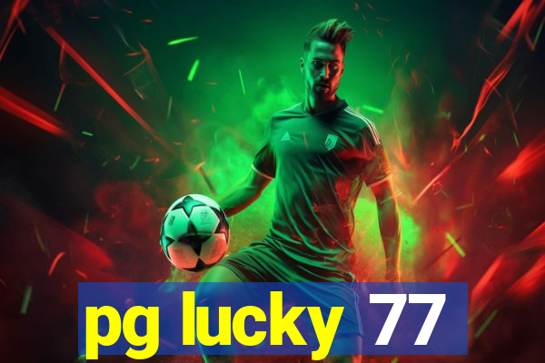 pg lucky 77