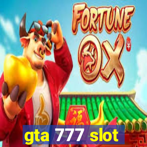 gta 777 slot