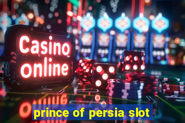 prince of persia slot