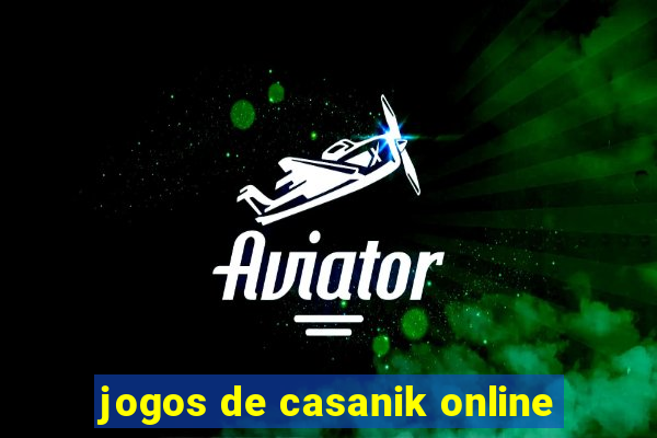 jogos de casanik online