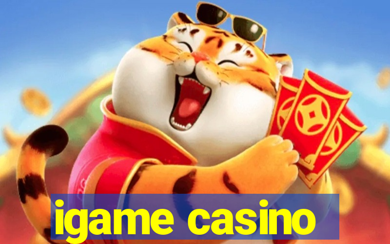 igame casino