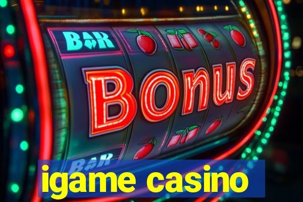 igame casino