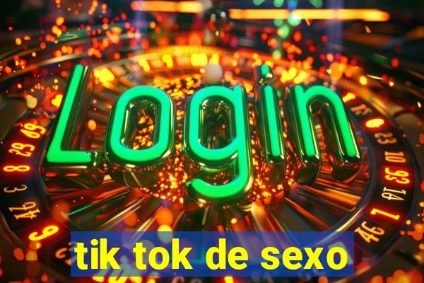 tik tok de sexo