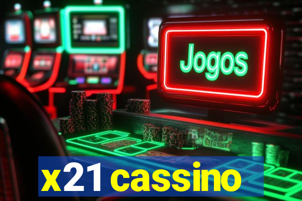 x21 cassino