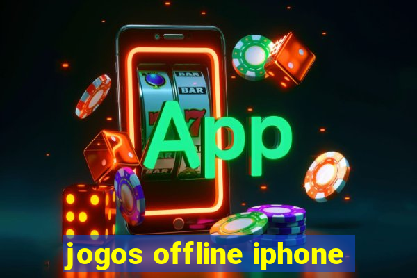 jogos offline iphone